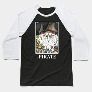 Pirate Cat with Hook - Quote - White Outlined Design Baseball T-Shirt